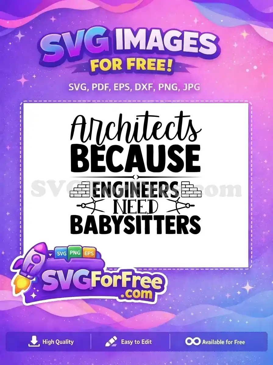 A witty free design for architects and engineers, featuring playful text and tools. This free SVG is ideal for craft projects.