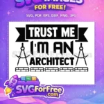 Free Trust Me Quote Free Drafting Compasses Architect Free SVG - Instant Download