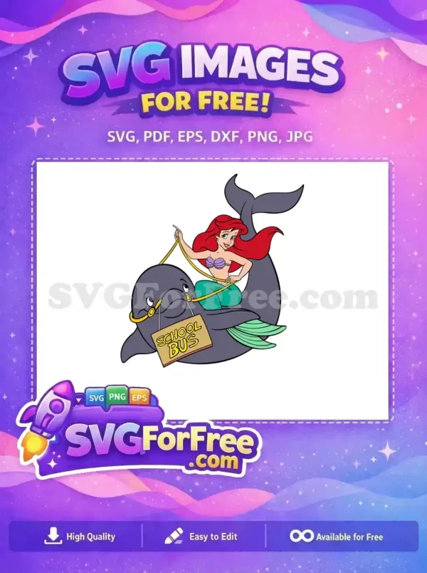 A free design of Ariel, the Little Mermaid, riding a cheerful dolphin with a 'SCHOOL BUS' sign. Perfect free vector art.