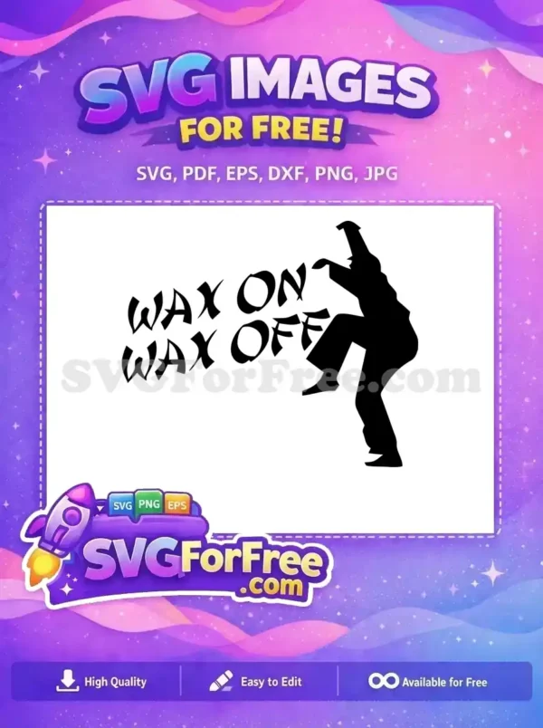 A powerful free SVG showing a martial artist silhouette with 'WAX ON WAX OFF' text. Inspire discipline with this free design.