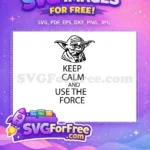 Free Yoda Portrait Free Keep Calm Star Wars Free SVG - Instant Download
