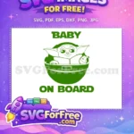 Free Green Baby Yoda Free On Board Star Wars Free SVG - Instant Download