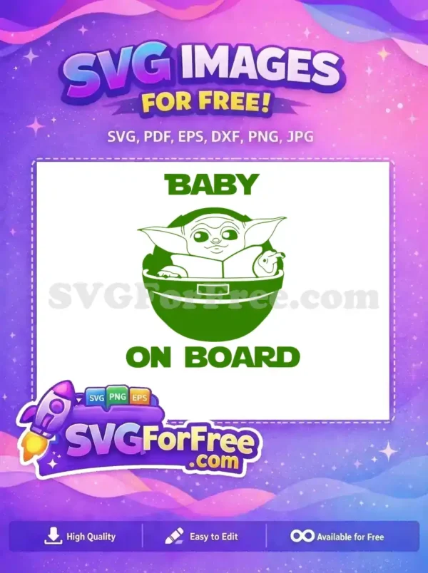 Free Green Baby Yoda Free On Board Star Wars Free SVG