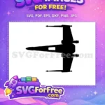 Free X-Wing Fighter Free Starfighter Silhouette Star Wars Free SVG 2 - Instant Download