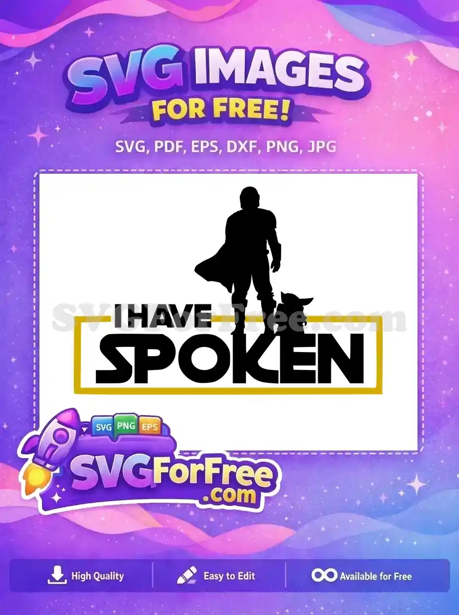 Free Mandalorian Silhouette Free Grogu StarWars I Have Spoken Free SVG