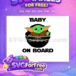 Free Grogu Baby Free On Board Star Wars Free SVG - Instant Download