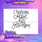 Free Coffee Design Free Sarcasm Quote Starbucks Free SVG - Instant Download