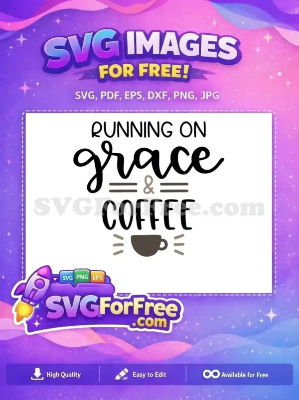 Free Running On Grace Free Coffee Cup Starbucks Free SVG Free Running On Grace Free Coffee Cup Starbucks Free SVG