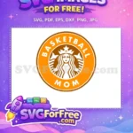 Free Basketball Mom Free Starbucks Style Coffee Free SVG - Instant Download