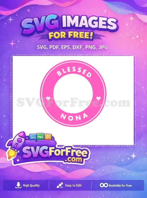 Free Blessed Nona Heart Free Pink Starbucks Circle Free SVG