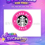 Free Pink Circle Free Class Of 2020 Starbucks Free SVG - Instant Download
