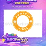 Free Pumpkin Vibes Free Starbucks Style Fall Free SVG - Instant Download