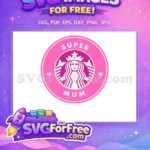 Free Super Mum Pink Starbucks Free Hearts Design Free SVG - Instant Download