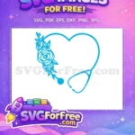 Free Heart Floral Free Stethoscope Doctor Life Free SVG - Instant Download