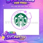 Free Nurse Fuel Mask Free Stethoscope Starbucks Free SVG - Instant Download