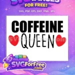 Free Caffeine Queen Text Free Red Heart Starbucks Free SVG - Instant Download