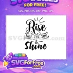 Free Rise Like Sun Free Shine Summer Free SVG - Instant Download