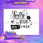 Free Salty Hair Free Starfish Summer Quotes Free SVG - Instant Download