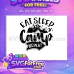 Free Tent Mountain Free Eat Sleep Camp Repeat Free SVG - Instant Download