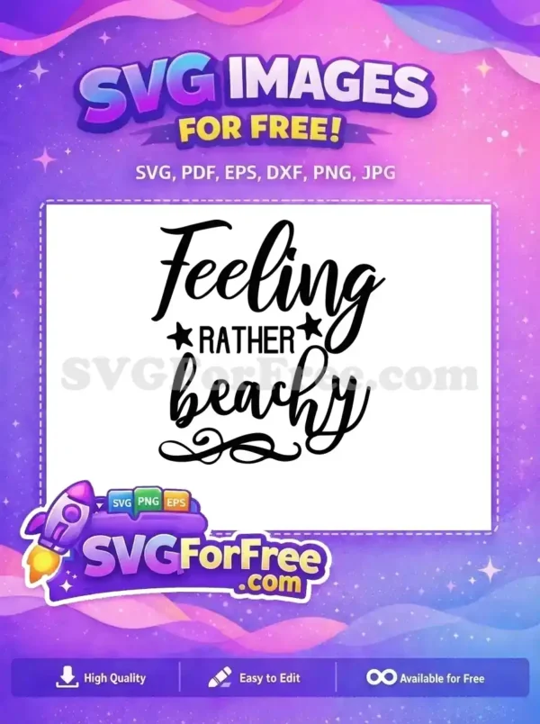 Free Feeling Beachy Quote Free Summer Saying Design Free SVG