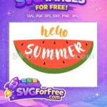 Free Hello Lettering Free Watermelon Slice Summer Free SVG - Instant Download
