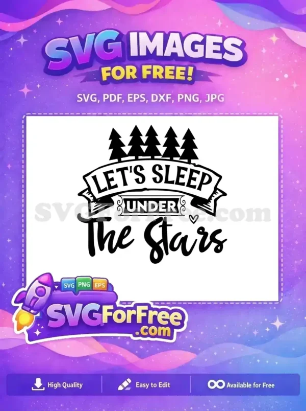 Free Pine Trees Free Summer Quotes Let's Sleep Free SVG