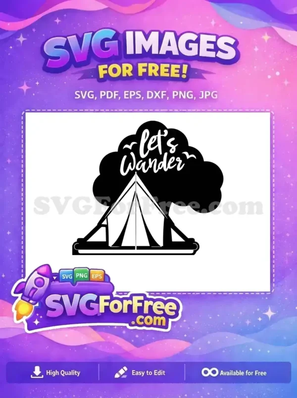 Free Tent Graphic Free Let's Wander Summer Free SVG 1