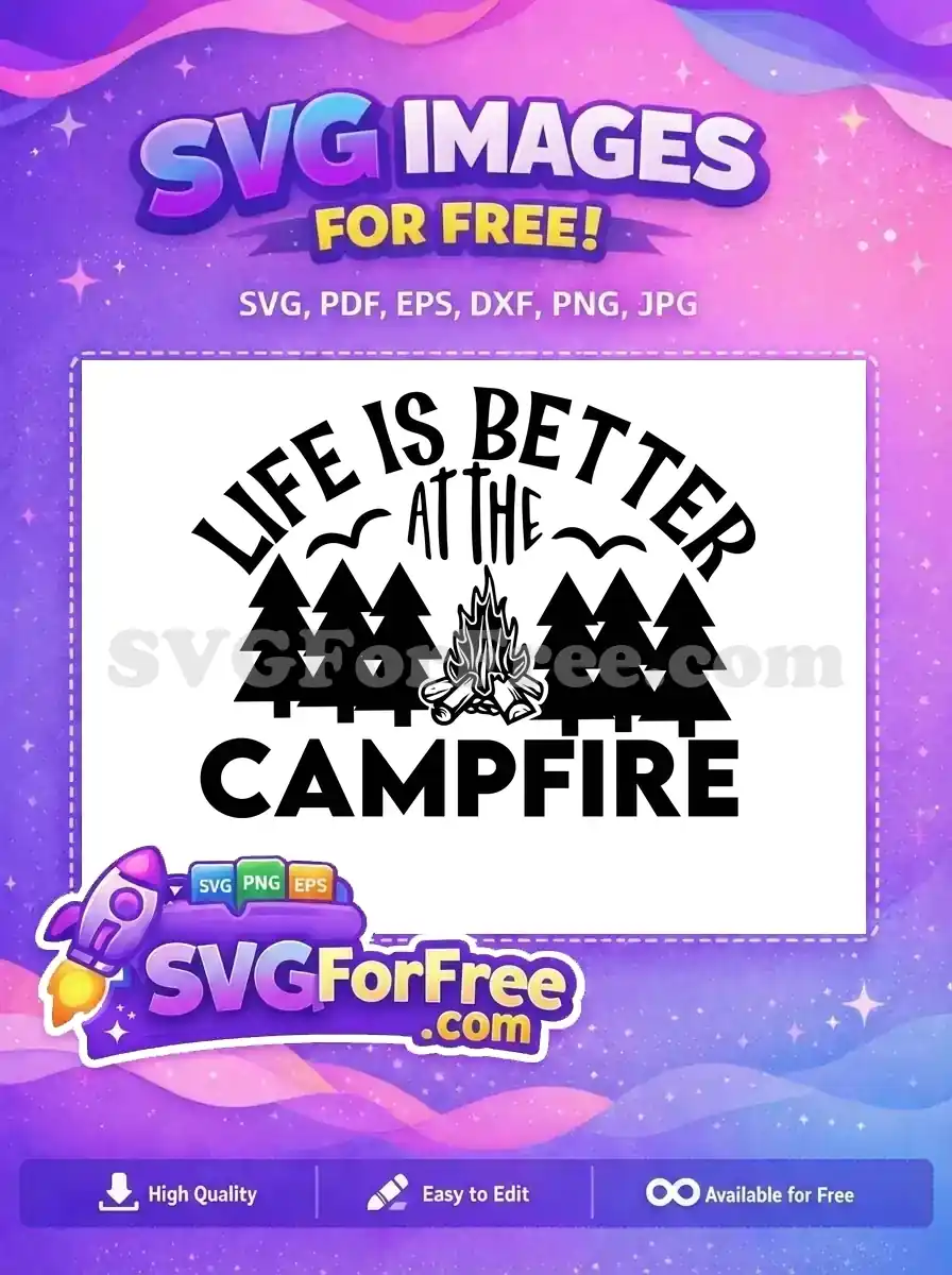 Free Campfire Scene Free Summer Quotes Life Campfire Free SVG