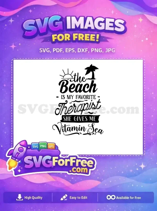Free Beach Therapist Quote Free Vitamin Sea Summer Free SVG