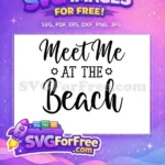 Free Meet Me Free Beach Summer Free SVG - Instant Download