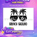Free Palm Trees Free Starfish Beach Squad Free SVG - Instant Download