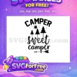Free Camper Sweet Camper Free Summer Quotes Free SVG - Instant Download