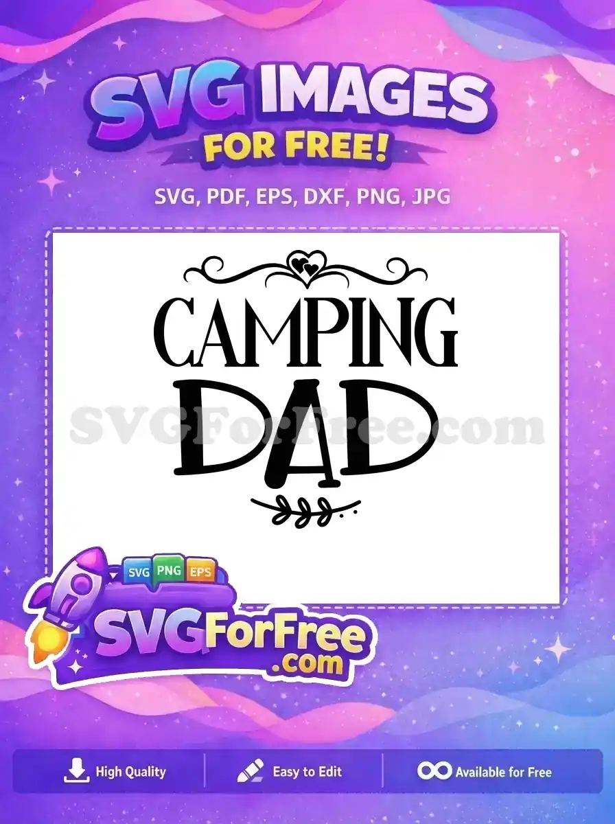 Free Camping Dad Quote Free Adventure Summer Free SVG