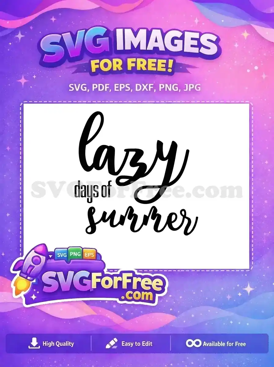 Free Lazy Quote Free Summer Days Quote Free SVG