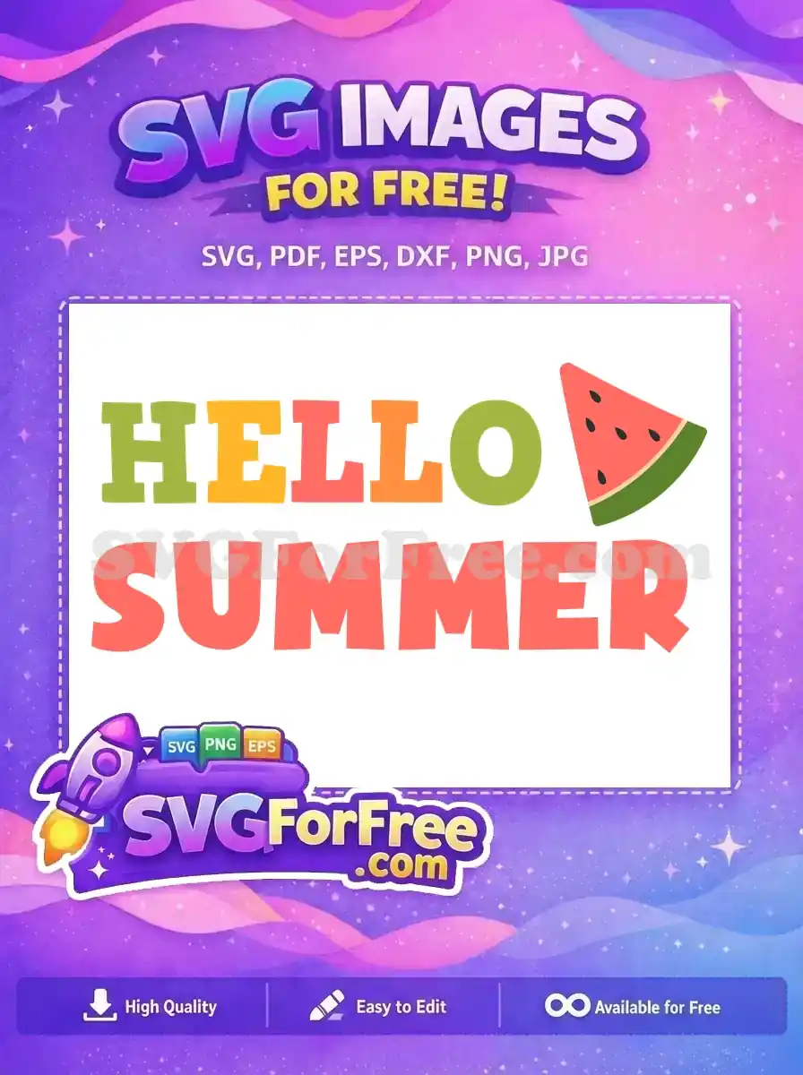 Free Colorful Hello Summer Free Watermelon Slice Summer Free SVG
