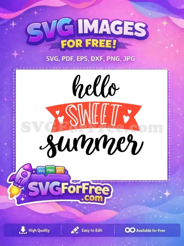 Free Hello Sweet Free Summer Season Free SVG