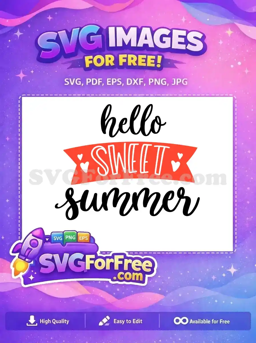 Free Hello Sweet Free Summer Season Free SVG
