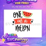 Free Watermelon Slice Free One in Melon Summer Free SVG - Instant Download