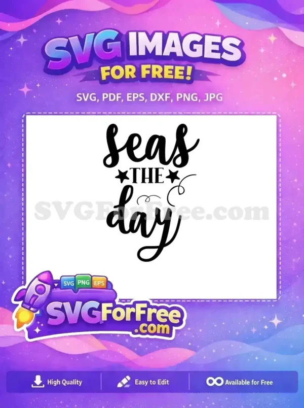 Free Seas the Day Free Summer Quote Graphic Free SVG Free Seas the Day Free Summer Quote Graphic Free SVG