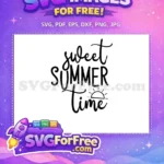 Free Sweet Letters Free Summer Time Quote Free SVG - Instant Download
