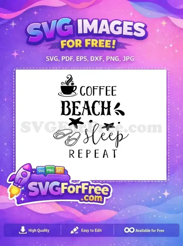 Free Coffee Beach Free Sleep Repeat Summer Free SVG Free Coffee Beach Free Sleep Repeat Summer Free SVG