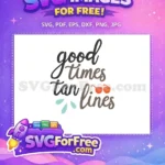 Free Good Times Free Tan Lines Summer Free SVG 1 - Instant Download