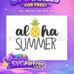 Free Aloha Script Free Pineapple Icon Summer Quotes Free SVG - Instant Download