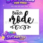Free Beach Mode Text Free Summer Quotes Free SVG - Instant Download