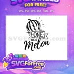 Free Watermelon Graphic Free One in a Melon Quote Free SVG - Instant Download