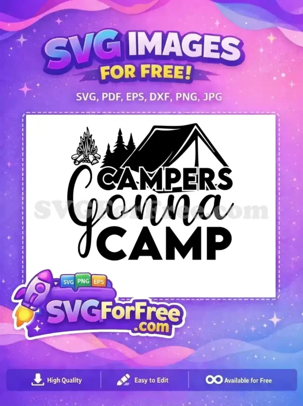 Free Tent Trees Free Campers Gonna Camp Free SVG