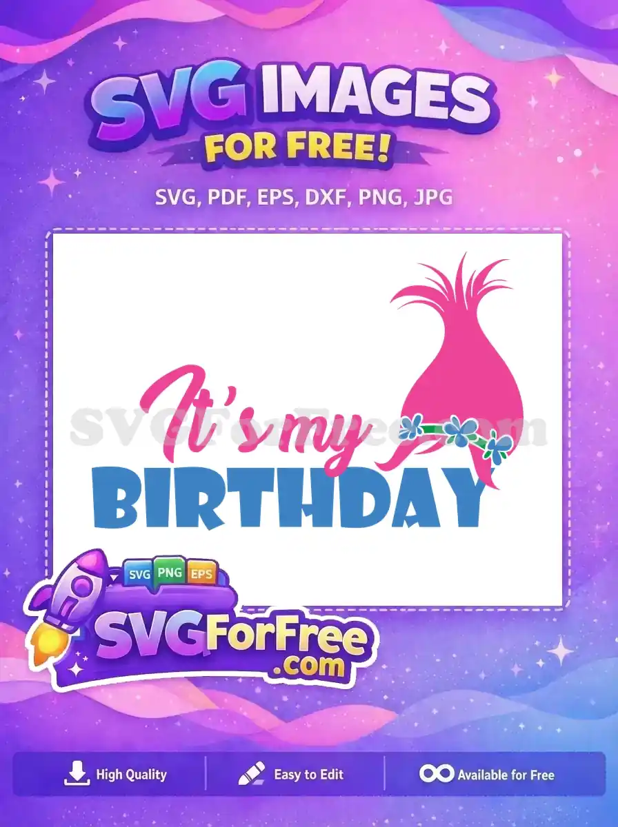 Free Pink Haired Troll Free It's My Birthday Free SVG