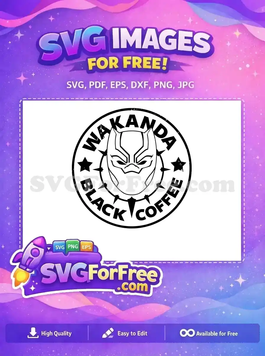 Free Wakanda Inspired Free Black Coffee Superhero Free SVG