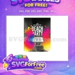 Free Colorful Splatter Free Best Beach Party Ever Free SVG - Instant Download