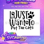 Free Pet Paw Free Heart I Just Want Cats Free SVG - Instant Download